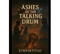 Ashes of the Talking Drum