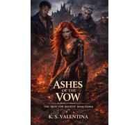 Ashes of the Vow: 3 (The Iron Vow Society)