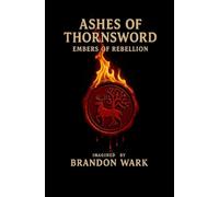 Ashes of Thornsword: Embers of Rebellion