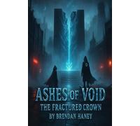 Ashes Of Void: The Fractured Crown