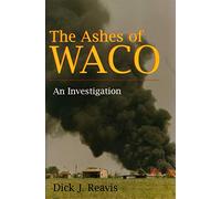 Ashes of Waco: An Investigation