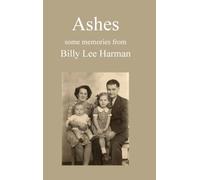 Ashes : some memories