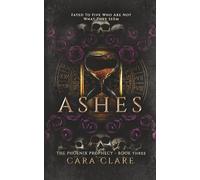Ashes: The Phoenix Prophecy, Book 3