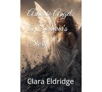 Ashes to Angel: A Survivor's Story