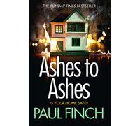 ASHES TO ASHES: An unputdownable thriller from the Sunday Times bestseller: Book 6 (Detective Mark Heckenburg)