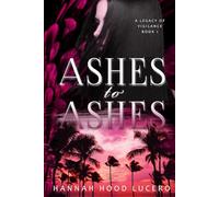 Ashes to Ashes (Legacy of Vigilance)