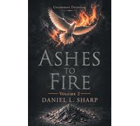 Ashes to Fire: Volume 2