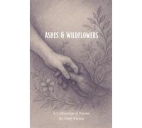 Ashes & Wildflowers