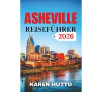 ASHEVILLE REISEFÜHRER 2026