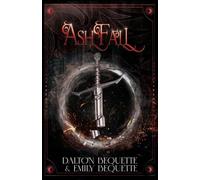 Ashfall: A Young Adult Portal Fantasy Romance (Flameheart Chronicles, 2)