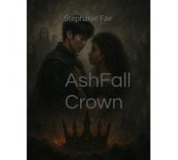 AshFall Crown: 1 (ASHBORN CHRONICALS)