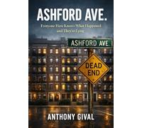 ASHFORD AVENUE: Everyone Here Knows What Happened and They’re Lying