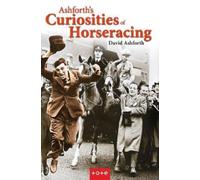Ashforth's Curiosities of Horseracing