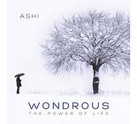 Ashi - Wondrous - The Power Of Life