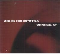Ashis Mahapatra - Orange Of True - False