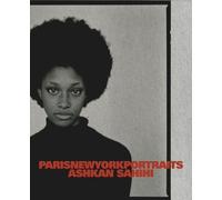 Ashkan Sahihi: ParisNewYorkPortraits