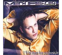 Ashlay, Mark - I'll Be There For You Tonight