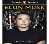 Ashlee Vance Penguin Readers Level 3: Elon Musk (ELT Graded Reader) Paperback Book Ashlee Vance Multicolor