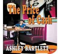 Ashley Bartlett The Price of Cash Paperback Book Ashley Bartlett Multicolor