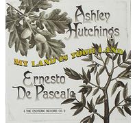 Ashley Hutchings And Ernesto D - My Land Is Your Land