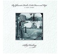 Ashley Hutchings - By Gloucester Docks I Sat Down And Wept, A Love Story [VINYL]