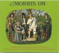 Ashley Hutchings, Richard Thompson, Dave Mattacks, John Kirkpatrick & Barry Dransfield - Morris On