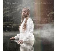 Ashley Jackson Ashley Jackson: Take Me to the Water (CD) Album (US IMPORT)