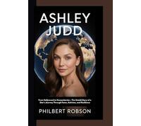 Ashley Judd: From Hollywood to Humanitarian-The Untold Story of a Star’s Journey Through Fame, Activism, and Resilience