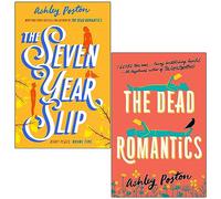 Ashley Poston Collection 2 Books Set (The Seven Year Slip & The Dead Romantics)