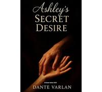 Ashley’s Secret Desires: A Wife on the Edge of Temptation
