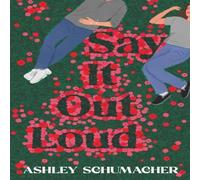 Ashley Schumacher Say it Out Loud Paperback Book Ashley Schumacher Multicolor
