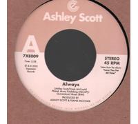 Ashley Scott – Always / Looking Up To You – 7" Vinyl