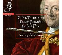 Ashley Solomon - Telemann: Twelve Fantastias For Solo Flute