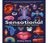 Ashley Ward Sensational : A New Story of our Senses Paperback Book Ashley Ward Multicolor