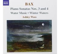 Ashley Wass - BAX: Piano Sonatas Nos. 3 and 4 / Water Music / Winter Waters
