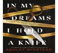 Ashley Winstead In My Dreams I Hold a Knife Paperback Book Ashley Winstead Multicolor