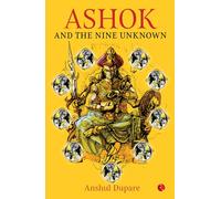 Ashok and the Nine Unknown
