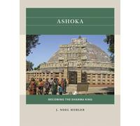 Ashoka : Becoming the Dharma King