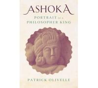 Ashoka : Portrait of a Philosopher King
