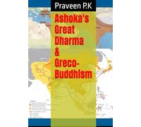 Ashoka The Great and Greco Buddhism