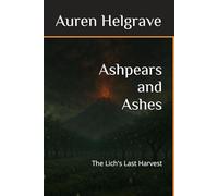 Ashpears and Ashes: The Lich's Last Harvest
