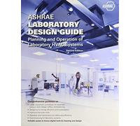 ASHRAE Laboratory Design Guide: Planning and Operation of Laboratory HVAC Systems