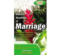 Ashraf's Blessings of Marriage: Based Upon the Teachings of Shaykh Ashraf' Ali Thaanwi ... Et Al.