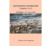 Ashtadhyayi Foundation Chapters 1 & 2 (Ashtadhyayi of Panini)