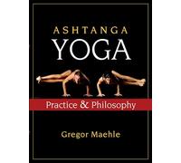 Ashtanga Yoga: Practice and Philosophy