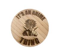 Ashton and Finch Anime Coaster - It’s an Anime Thing Laser Engraved Wooden Coaster for Anime Fans and Themed Decor