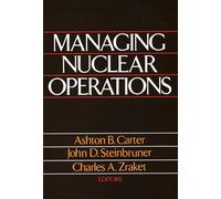 Ashton B. Carter - Managing Nuclear Operations - Paperback - X555z
