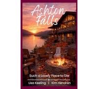 Ashton Falls: Such a Lovely Place to Die (1)