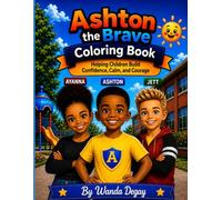 Ashton the Brave The Brave Inside: Confidence Coloring Book For Kids