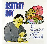 Ashtray Boy - Painted With the Mouth